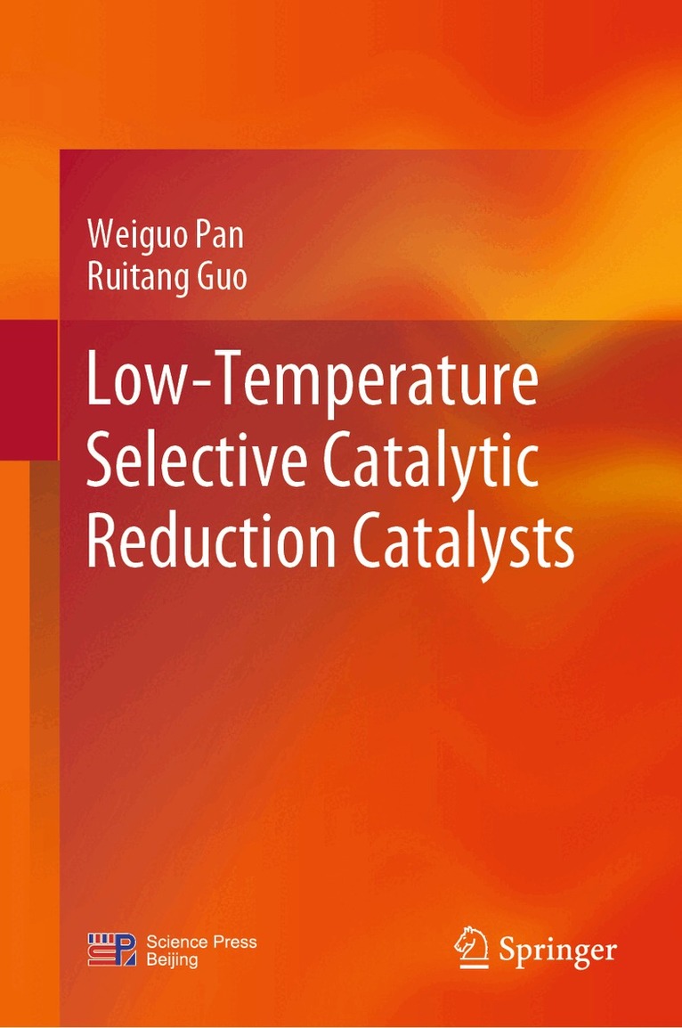 Weiguo Pan, Ruitang Guo - Low-Temperature Selective Catalytic Reduction Catalysts, Inbunden