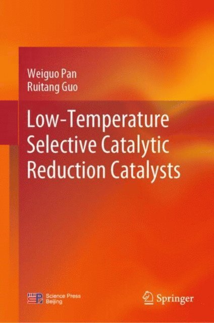 Ruitang Guo, Weiguo Pan - Low-Temperature Selective Catalytic Reduction Catalysts, E-bok