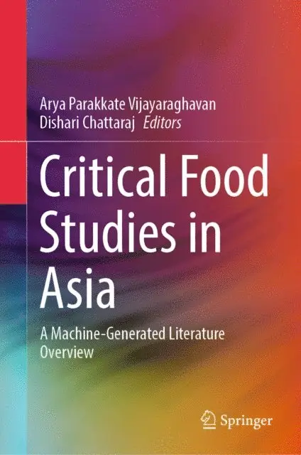 Dishari Chattaraj, Arya Parakkate Vijayaraghavan - Critical Food Studies in Asia, E-bok. Tillgänglighet: Lägg i varukorg