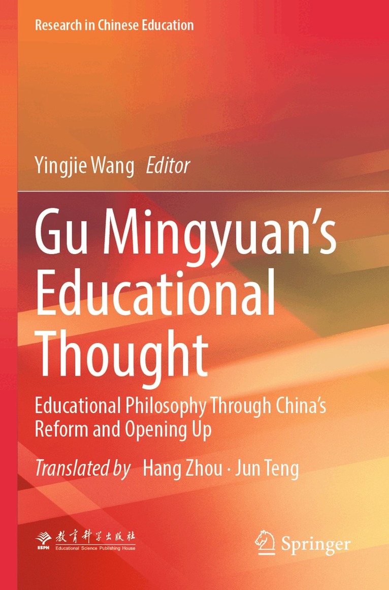 Yingjie Wang - Gu Mingyuan’s Educational Thought, Häftad