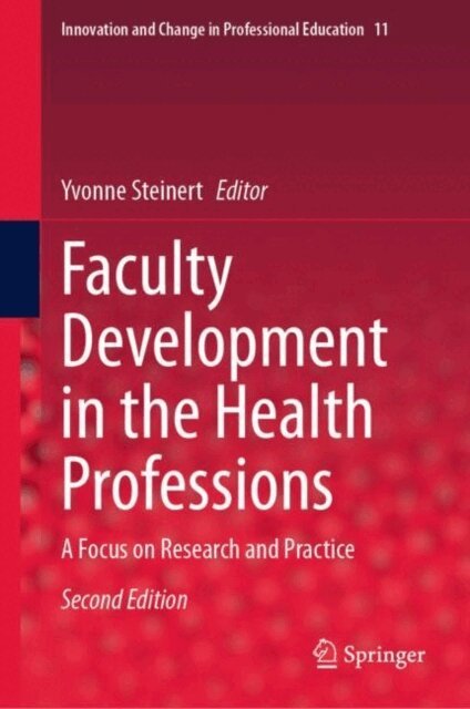 Yvonne Steinert - Faculty Development in the Health Professions, E-bok