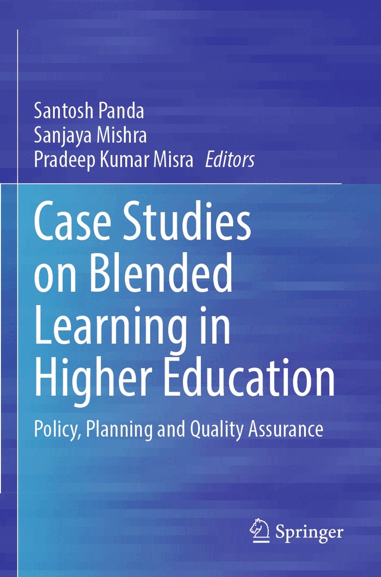 Santosh Panda, Sanjaya Mishra, Pradeep Kumar Misra - Case Studies on Blended Learning in Higher Education, Häftad. Tillgänglighet: Lägg i varukorg