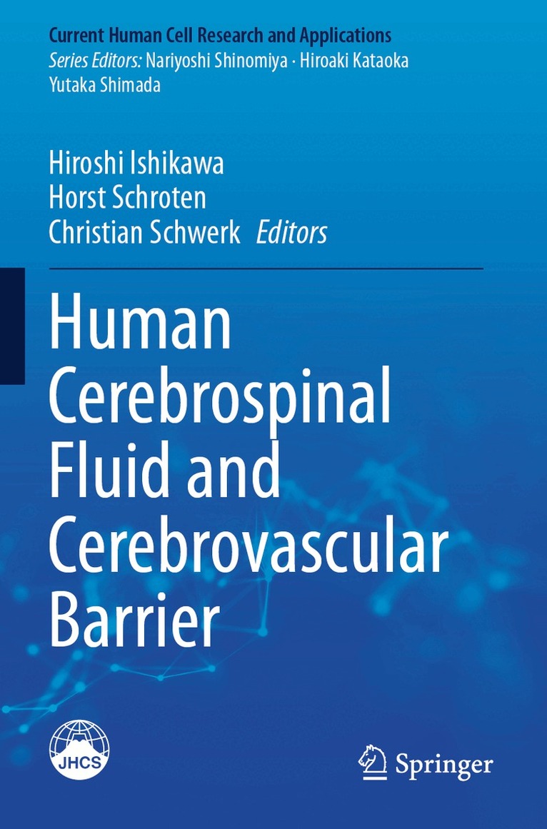 Hiroshi Ishikawa, Horst Schroten, Christian Schwerk - Human Cerebrospinal Fluid and Cerebrovascular Barrier, Häftad