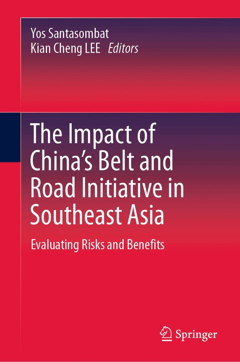Yos Santasombat, Kian Cheng LEE - Impact of China's Belt and Road Initiative in Southeast Asia, Inbunden. Tillgänglighet: Lägg i varukorg