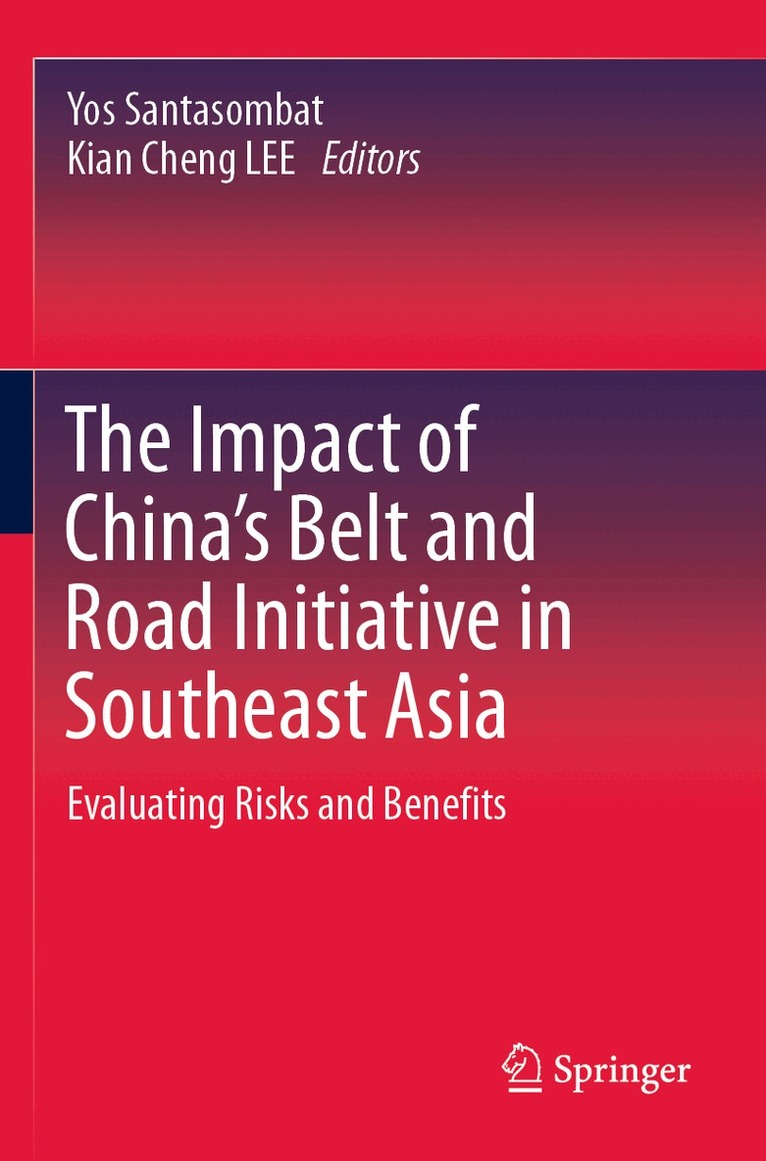 Yos Santasombat, Kian Cheng LEE - Impact of China's Belt and Road Initiative in Southeast Asia, Häftad. Tillgänglighet: Lägg i varukorg