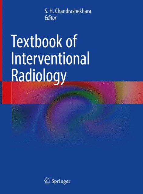 S. H. Chandrashekhara - Textbook of Interventional Radiology, E-bok