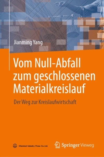 Jianming Yang - Vom Null-Abfall zum geschlossenen Materialkreislauf, E-bok