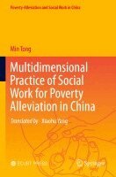 Min Tong - Multidimensional Practice of Social Work for Poverty Alleviation in China, Häftad