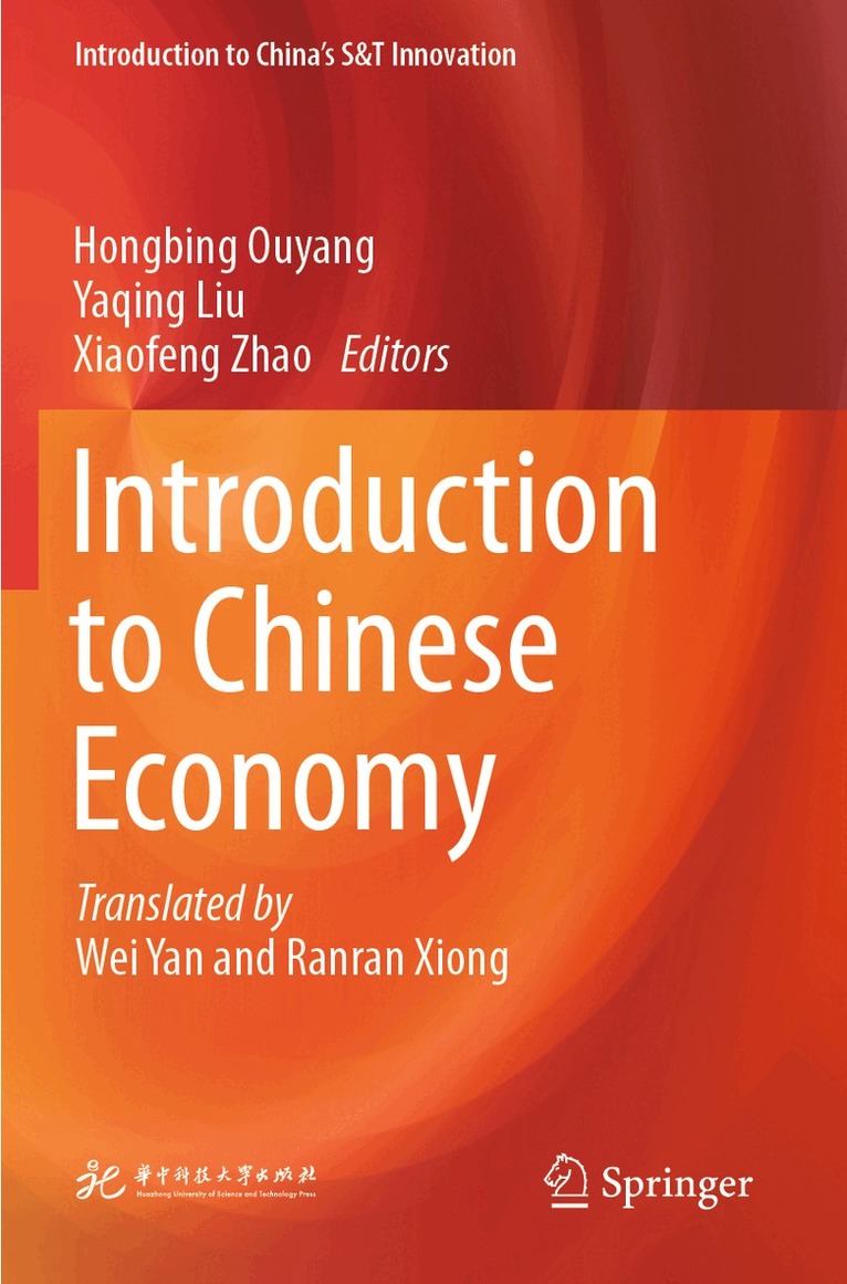 Hongbing Ouyang, Yaqing Liu, Xiaofeng Zhao - Introduction to Chinese Economy, Häftad