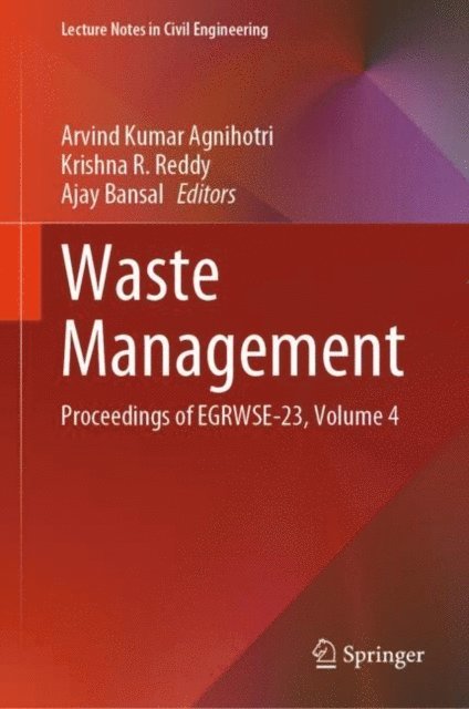 Ajay Bansal, Krishna R. Reddy, Arvind Kumar Agnihotri - Waste Management, E-bok