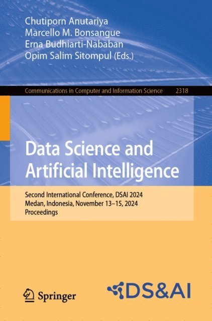 Opim Salim Sitompul, Erna Budhiarti-Nababan, Marcello M. Bonsangue, Chutiporn Anutariya - Data Science and Artificial Intelligence, E-bok