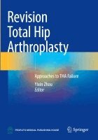 Yixin Zhou - Revision Total Hip Arthroplasty, Häftad