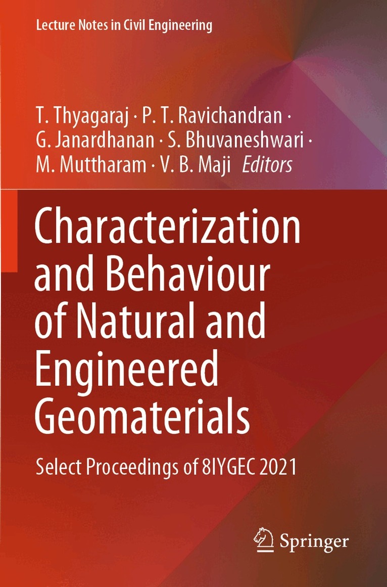 T. Thyagaraj, P. T. Ravichandran, G. Janardhanan, S. Bhuvaneshwari, M. Muttharam, V. B. Maji - Characterization and Behaviour of Natural and Engineered Geomaterials, Häftad