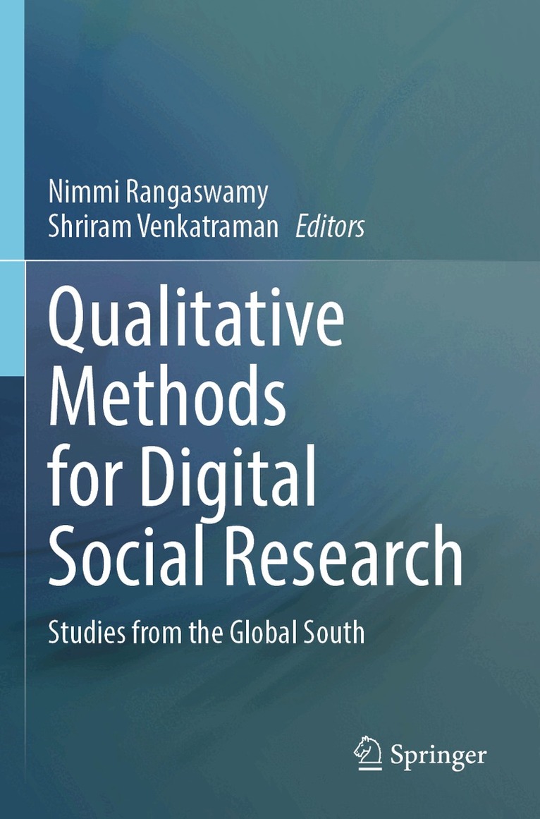 Nimmi Rangaswamy, Shriram Venkatraman - Qualitative Methods for Digital Social Research, Häftad