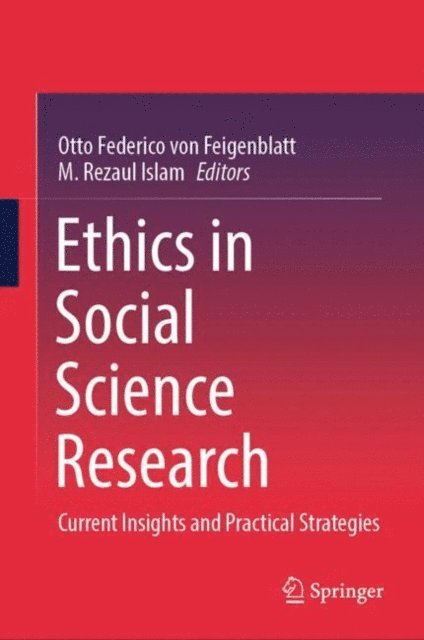M. Rezaul Islam, Otto Federico von Feigenblatt of Braemar - Ethics in Social Science Research, E-bok
