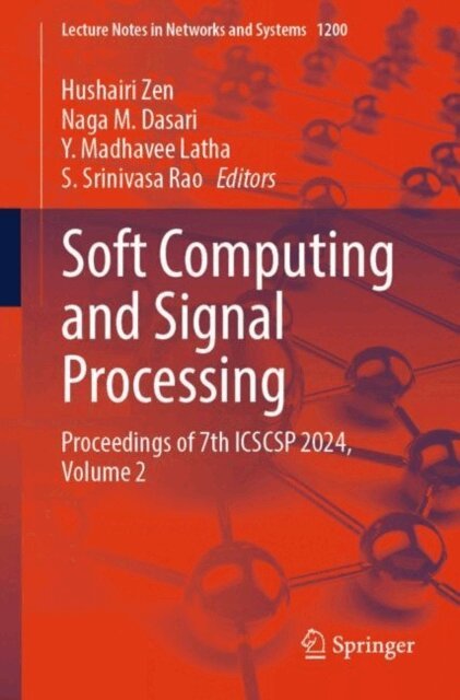 S. Srinivasa Rao, Y. Madhavee Latha, Naga M. Dasari, Hushairi Zen - Soft Computing and Signal Processing, E-bok