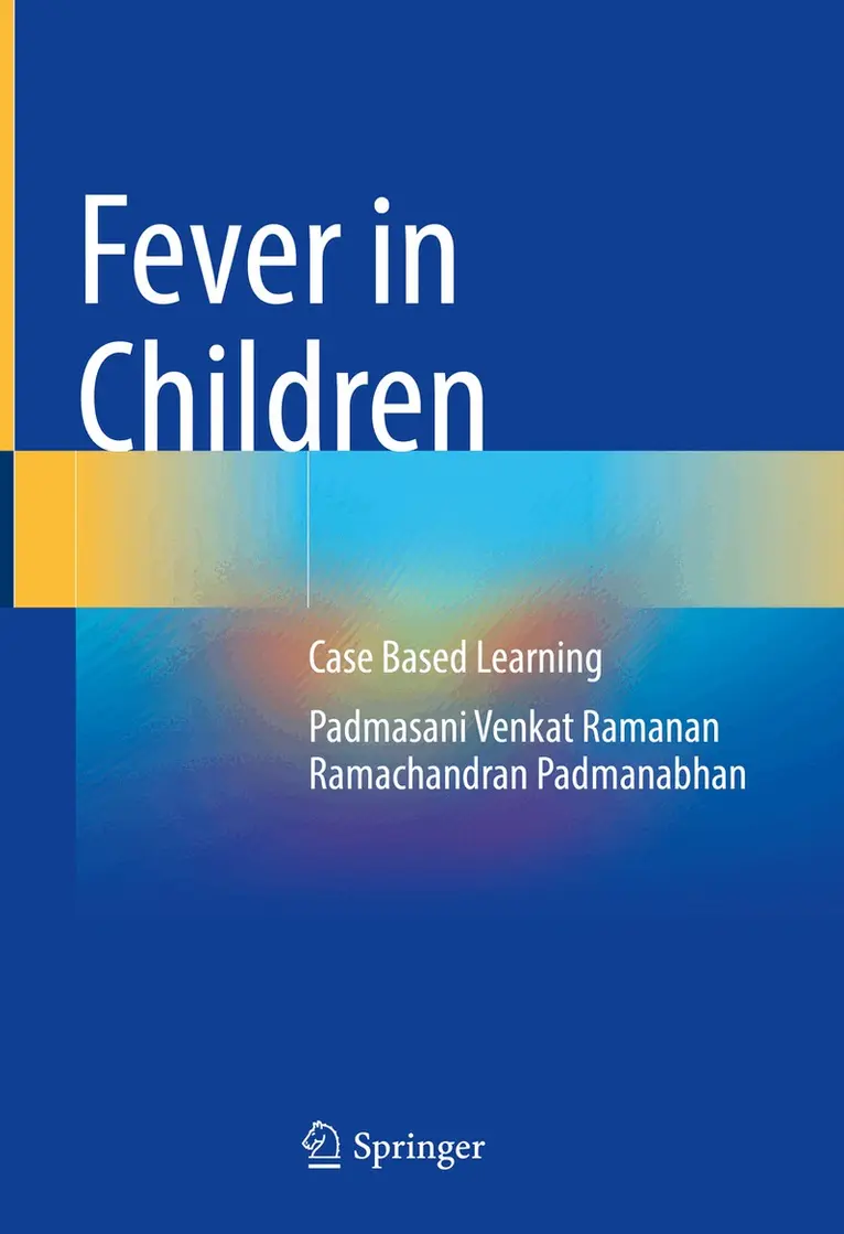 Padmasani Venkat Ramanan, Ramachandran Padmanabhan - Fever in Children, Inbunden. Tillgänglighet: Lägg i varukorg