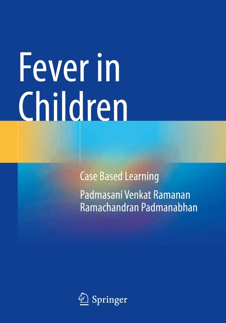 Padmasani Venkat Ramanan, Ramachandran Padmanabhan - Fever in Children, Häftad. Tillgänglighet: Lägg i varukorg