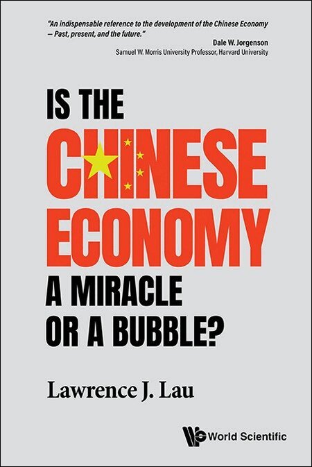 Lawrence J Lau - IS THE CHINESE ECONOMY A MIRACLE OR A BUBBLE?, Inbunden