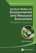 Lecture Notes On Environmental And Resource Economics: A Theoretical Introduction