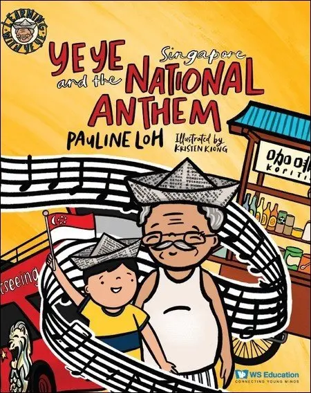 Pauline Loh - YE YE AND THE SINGAPORE NATIONAL ANTHEM, Häftad. Tillgänglighet: Tillfälligt slut