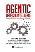 Agentic Artificial Intelligence: Harnessing Ai Agents To Reinvent Business, Work, And Life
