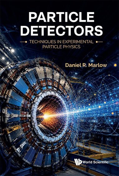PARTICLE DETECTORS: TECHNIQUES IN EXPERIMENTAL PARTICLE PHYSICS