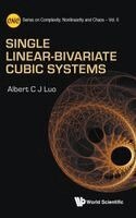 Single Linear-bivariate Cubic Systems by Albert C J Luo