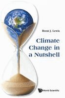 Brent J Lewis - CLIMATE CHANGE IN A NUTSHELL, Häftad. Tillgänglighet: Lägg i varukorg