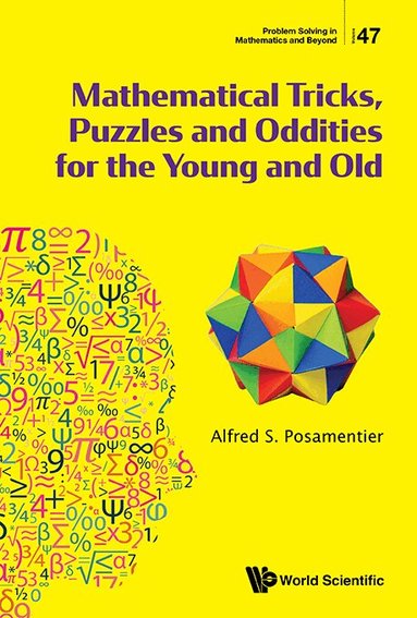 MATHEMATICAL TRICKS, PUZZLES AND ODDITIES FOR THE YOUNG AND OLD