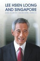 LEE HSIEN LOONG AND SINGAPORE