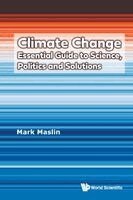 Mark Maslin - Climate Change: Essential Guide To Science, Politics And Solutions, Häftad