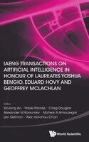 Sio-Iong Ao, Vasile Palade, Craig Douglas, Alexander M Korsunsky, Mahyar A Amouzegar, Len Gelman, Alan Hoi-shou Chan - IAENG TRANSACTIONS ON ARTIFICIAL INTELLIGENCE IN HONOUR OF LAUREATES YOSHUA BENGIO, EDUARD HOVY, AND GEOFFREY MCLACHLAN, Inbunden. Tillgänglighet: Lägg i varukorg