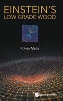 Fulvio Melia - EINSTEIN'S LOW GRADE WOOD, Inbunden. Tillgänglighet: Lägg i varukorg