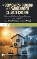 Wei Chu, Manyu Wang - ECONOMICS OF COOLING AND HEATING UNDER CLIMATE CHANGE: HOUSEHOLD BEHAVIOR, ENERGY DEMAND, AND INEQUALITY, Inbunden. Tillgänglighet: Lägg i varukorg