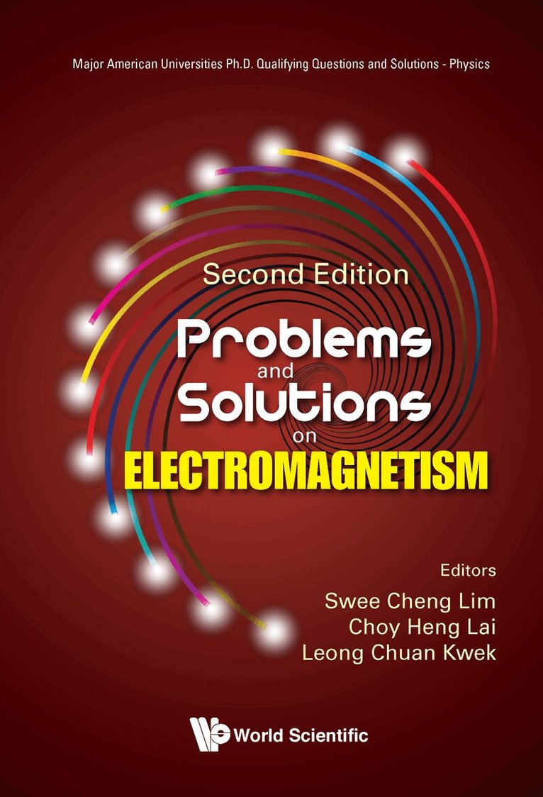 Swee Cheng Lim, Choy Heng Lai, Leong Chuan Kwek - PROBLEMS AND SOLUTIONS ON ELECTROMAGNETISM (SECOND EDITION), Inbunden. Tillgänglighet: Lägg i varukorg