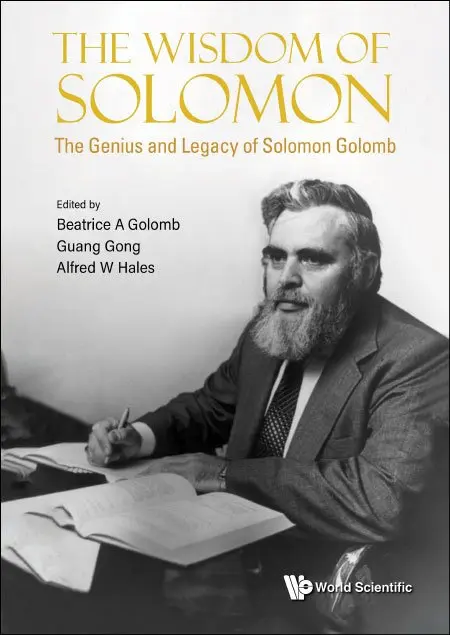 Beatrice A Golomb, Guang Gong, Alfred W Hales - WISDOM OF SOLOMON, THE: THE GENIUS AND LEGACY OF SOLOMON GOLOMB, Häftad. Tillgänglighet: Lägg i varukorg