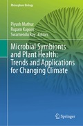 Microbial Symbionts and Plant Health: Trends and Applications for Changing Climate