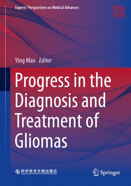Ying Mao - Progress in the Diagnosis and Treatment of Gliomas, E-bok