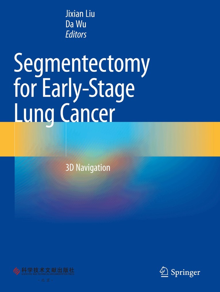 Jixian Liu, Da Wu - Segmentectomy for Early-Stage Lung Cancer, Häftad