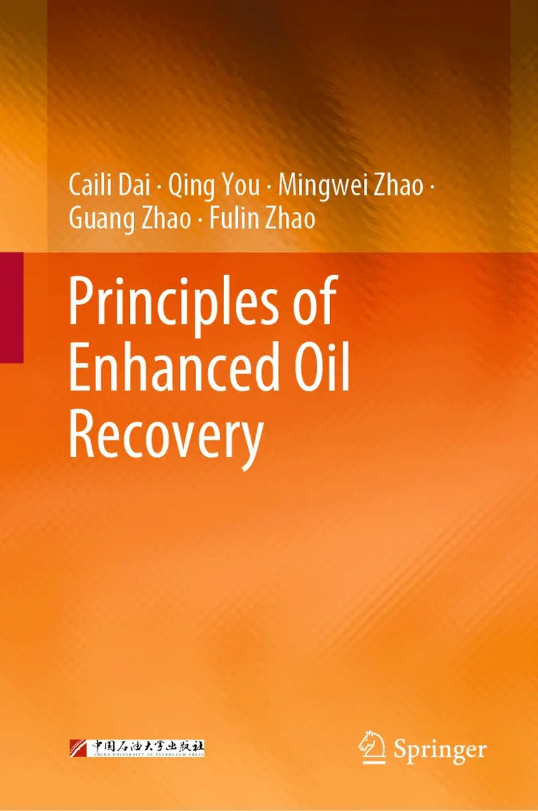 Caili Dai, Qing You, Mingwei Zhao, Guang Zhao, Fulin Zhao - Principles of Enhanced Oil Recovery, Inbunden. Tillgänglighet: Lägg i varukorg