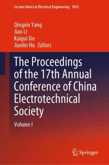 Jianlin Hu, Kaigui Xie, Jian Li, Qingxin Yang - Proceedings of the 17th Annual Conference of China Electrotechnical Society, E-bok