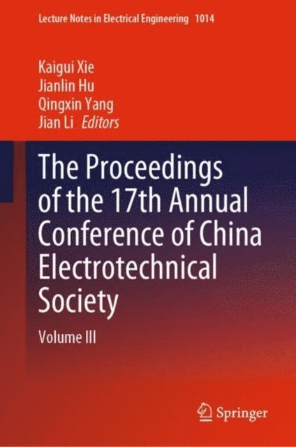 Jian Li, Qingxin Yang, Jianlin Hu, Kaigui Xie - Proceedings of the 17th Annual Conference of China Electrotechnical Society, E-bok