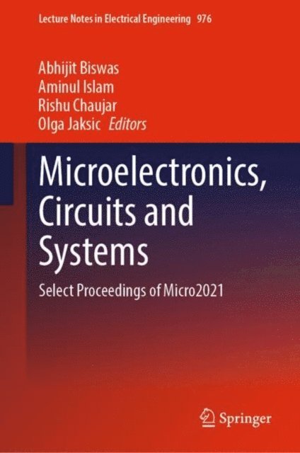 Olga Jaksic, Rishu Chaujar, Aminul Islam, Abhijit Biswas - Microelectronics, Circuits and Systems, E-bok