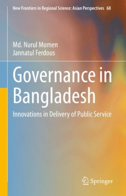 Jannatul Ferdous, Md. Nurul Momen - Governance in Bangladesh, E-bok