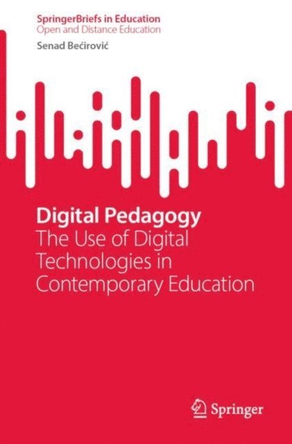 Senad Becirovic - Digital Pedagogy, E-bok