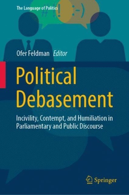 Ofer Feldman - Political Debasement, E-bok