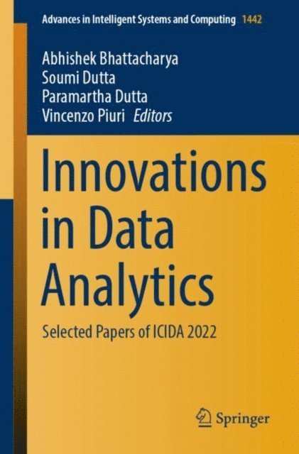 Vincenzo Piuri, Paramartha Dutta, Soumi Dutta, Abhishek Bhattacharya - Innovations in Data Analytics, E-bok