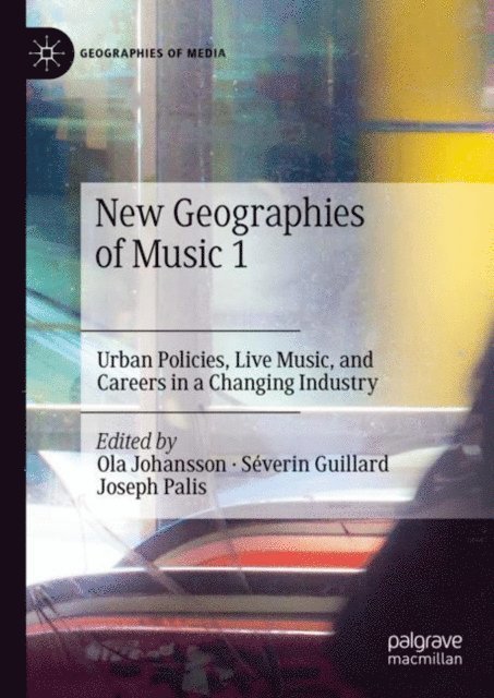 Joseph Palis, Severin Guillard, Ola Johansson - New Geographies of Music 1, E-bok