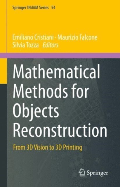 Silvia Tozza, Maurizio Falcone, Emiliano Cristiani - Mathematical Methods for Objects Reconstruction, E-bok
